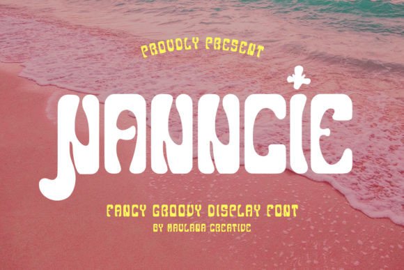 Exploring Nanncie: A Groovy Display Font for Creative Branding