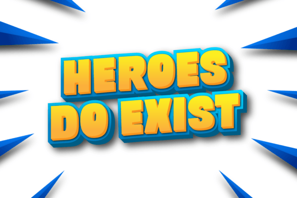 Heroes Do Exist Font: Bold Branding for Small Business