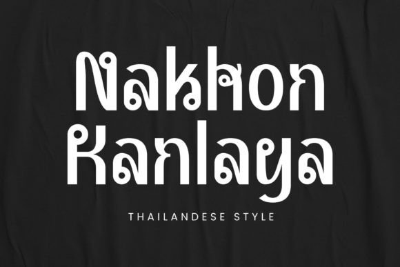 Nakhon Kanlaya: A Bold and Stylish Display Font for Modern Marketers