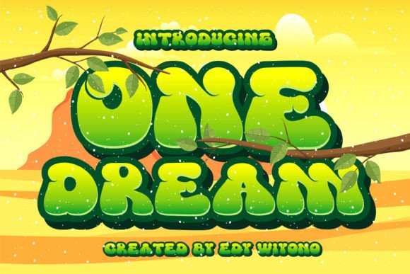 One Dream: The Perfect Font for a Memorable Brand