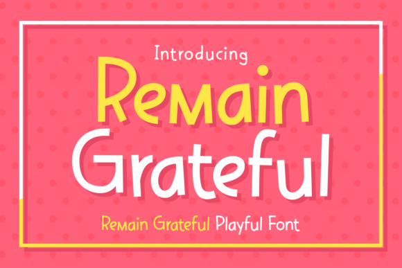 Remain Grateful Font: A Playful Display Typeface for Editorial Design